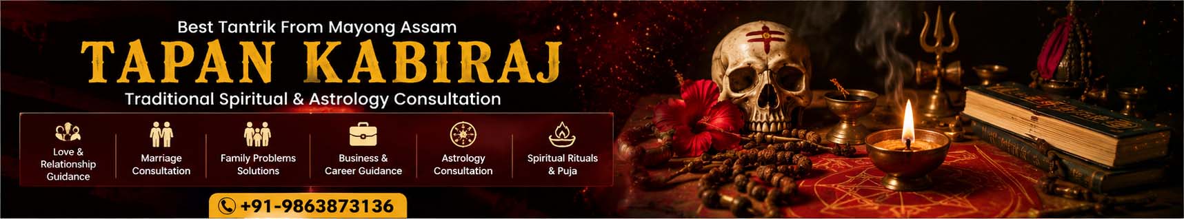 Tapan Kabiraj โ Best Tantrik From Mayong Assam, traditional spiritual and astrology consultation